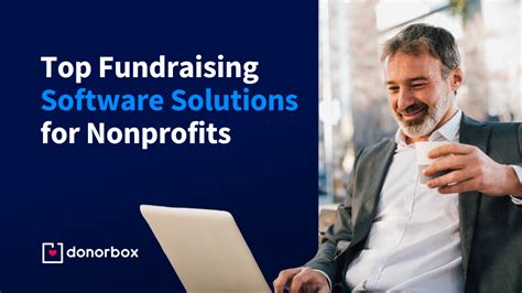 Fundraising Software: 25+ Best Solutions to Drive .